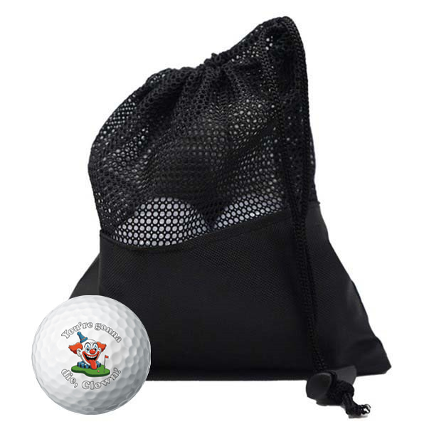You're gonna die, clown! Golf Balls