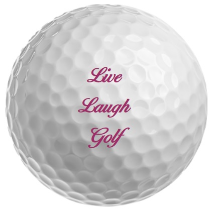 Live Laugh Golf novelty golf ball